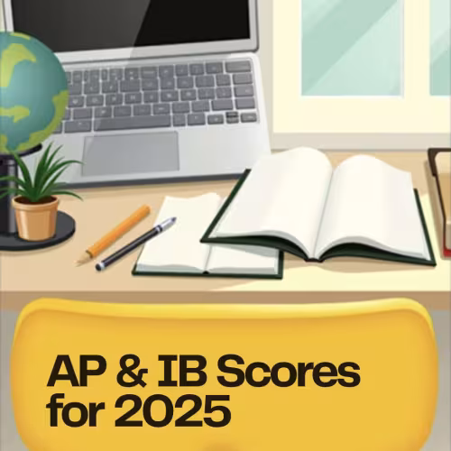 College Tips: AP & IB Scores for 2025