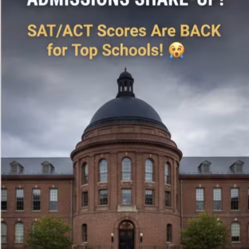 MAJOR IVY LEAGUE ADMISSIONS SHAKE-UP! SAT/ACT Scores Are BACK for Top Schools!